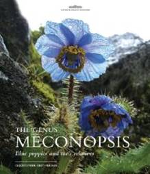 The Genus Meconopsis: Blue poppies and their relatives (Royal Botanic Gardens, Kew - Botanical Magazine Monograph): Grey-Wilson, Christopher